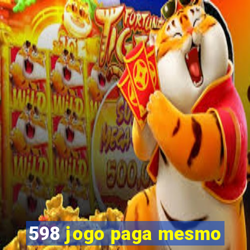 598 jogo paga mesmo